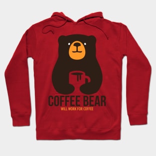 Coffee Bear - Will Work For Coffee Hoodie